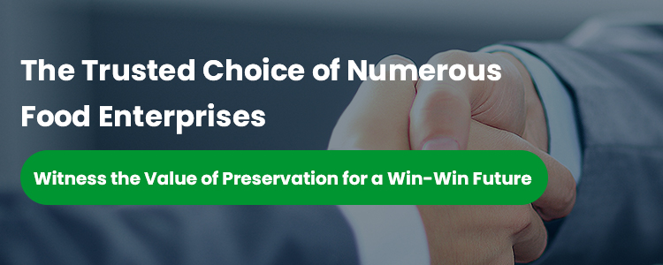 The Trusted Choice of Numerous Food Enterprises